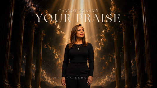 Where Creation Falls Silent: Gresha Schuilling Releases 'Cannot Contain Your Praise'