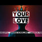 2. Your Love