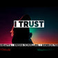 6. I Trust